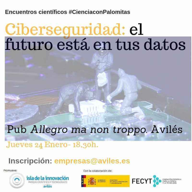 #CienciaConPalomitas. Seguridad. el Futuro está en tus datos. #CienciaConPalomitas. Seguridad. el Futuro está en tus datos.