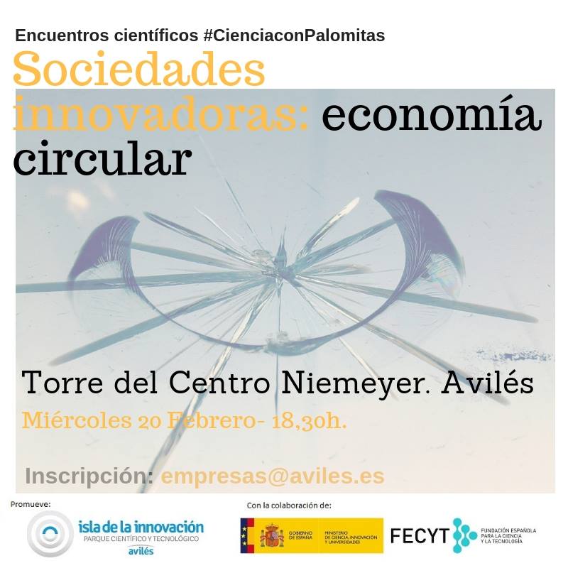#CienciaconPalomitas. Sociedades Innovadoras: Economía circular