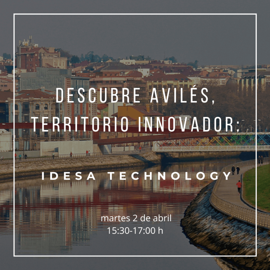Descubre Avilés, territorio innovador: IDESA TECHNOLOGY