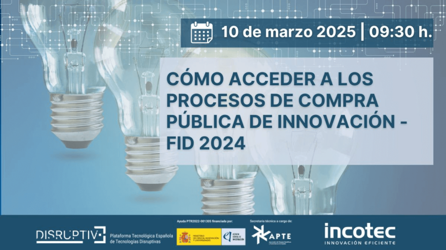 Cómo acceder a los procesos de compra pública de innovación – FID 2024 Cómo acceder a los procesos de compra pública de innovación – FID 2024