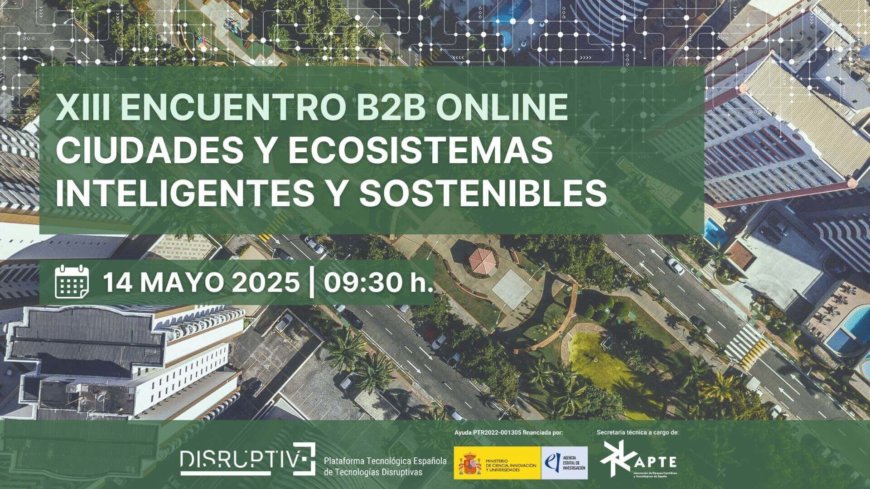 Encuentro B2B: Ciudades y ecosistemas inteligentes y sostenibles. Encuentro B2B: Ciudades y ecosistemas inteligentes y sostenibles.