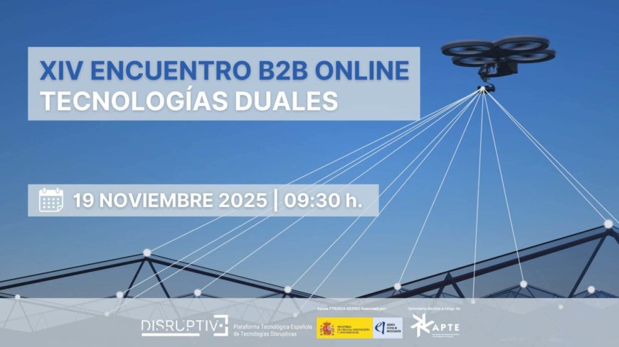 XIV ENCUENTRO B2B ONLINE – Tecnologías Duales XIV ENCUENTRO B2B ONLINE – Tecnologías Duales