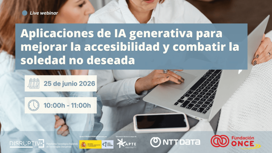 Aplicaciones de IA generativa para mejorar la accesibilidad y combatir la soledad no deseada